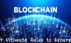Decoding Multibit: Your Ultimate Guide to Secure Cold Wallet